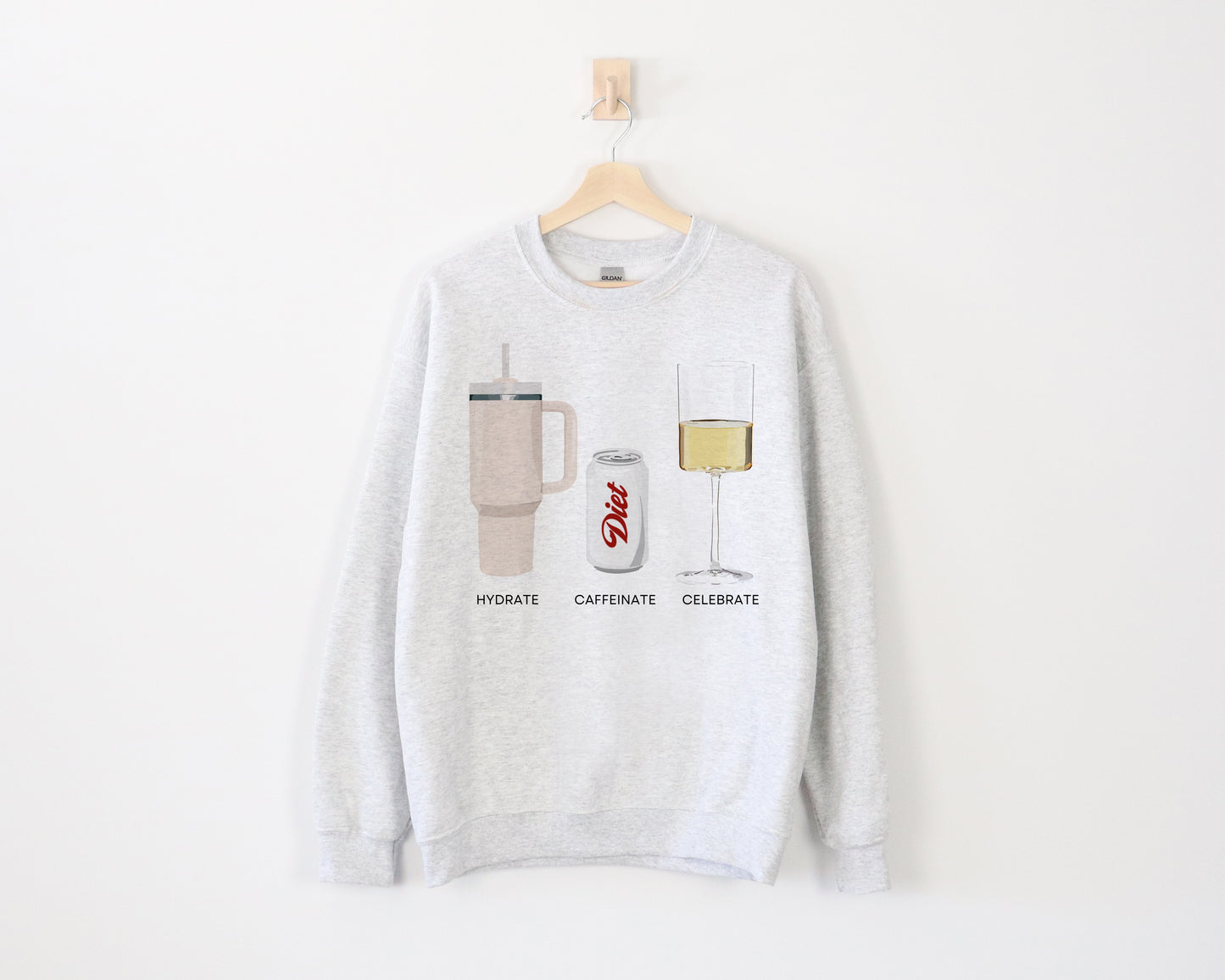 Hydrate Caffeinate Celebrate Crewneck - Water Diet Soda Wine