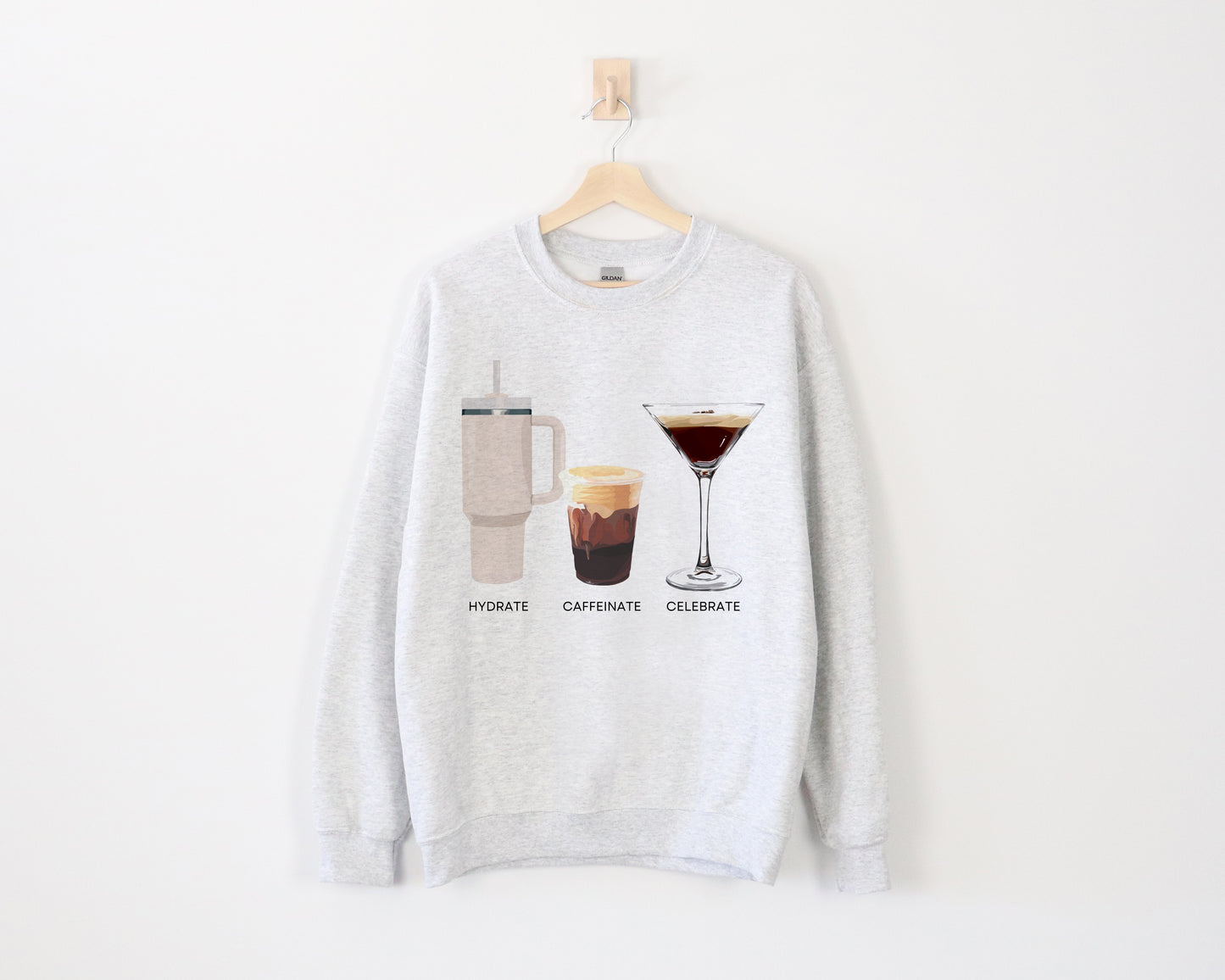 Hydrate Caffeinate Celebrate Crewneck - Water Coffee Espresso Martini