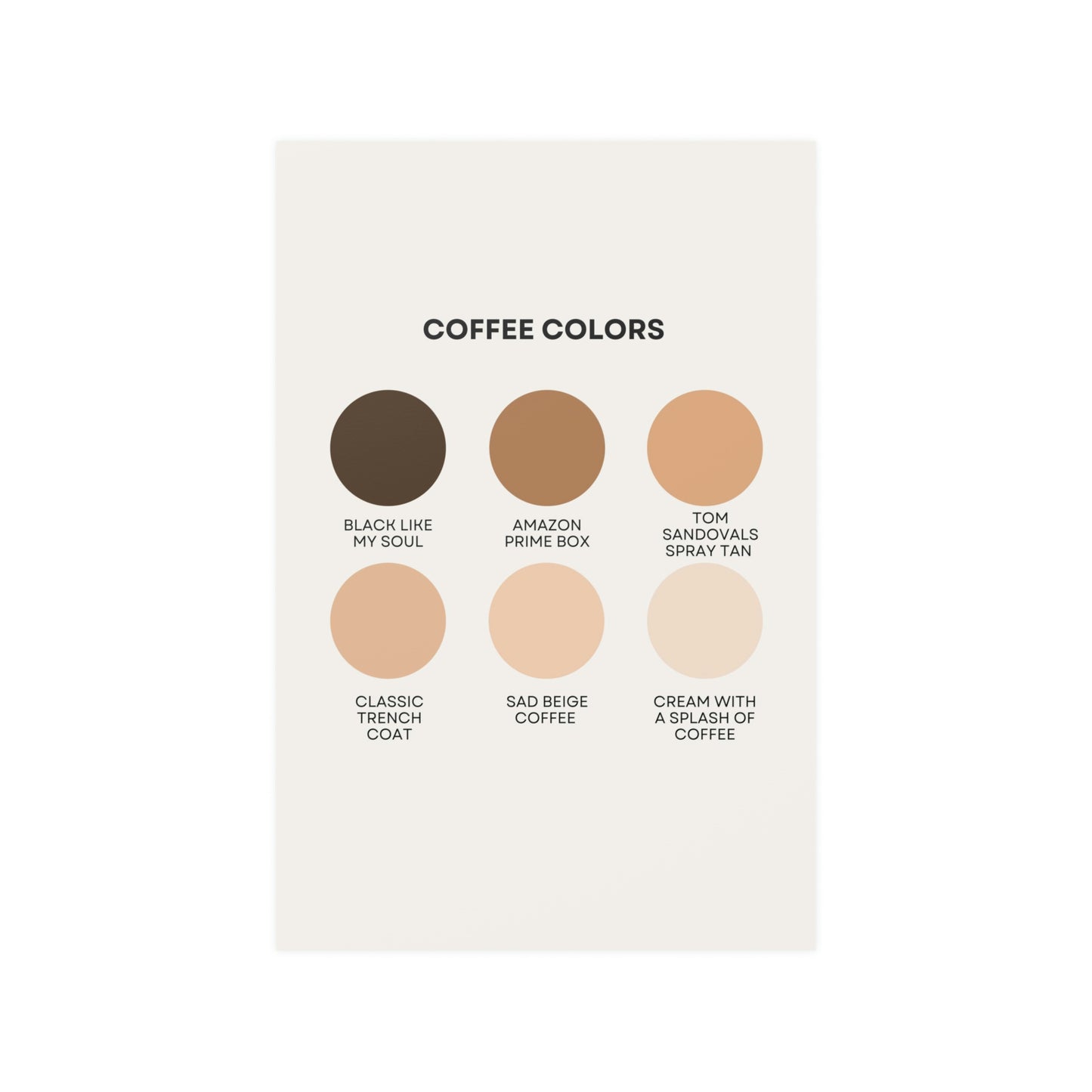 Coffee Colors Satin Art Print UNFRAMED