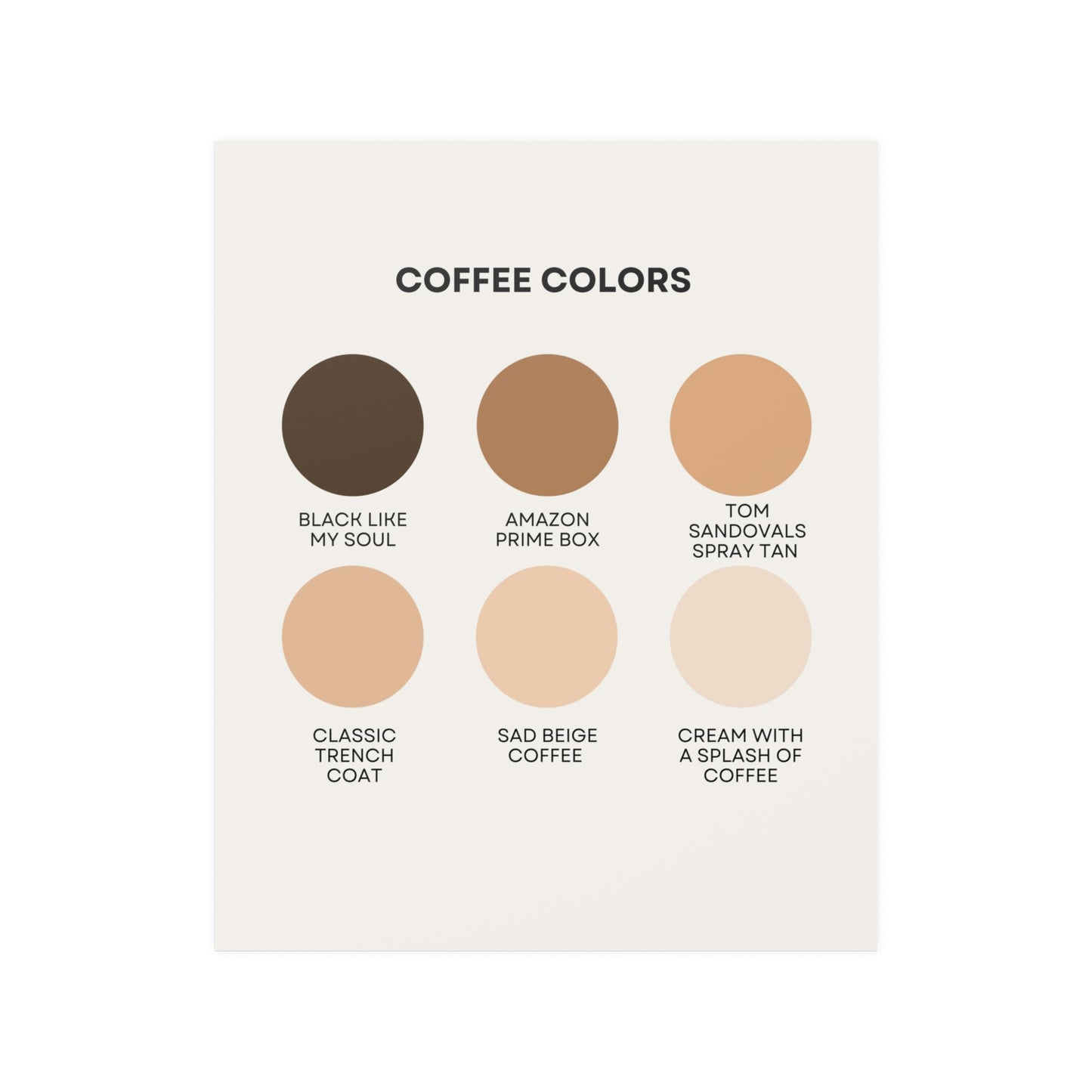 Coffee Colors Satin Art Print UNFRAMED