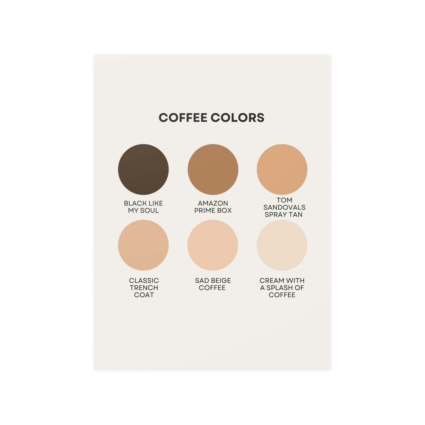 Coffee Colors Satin Art Print UNFRAMED